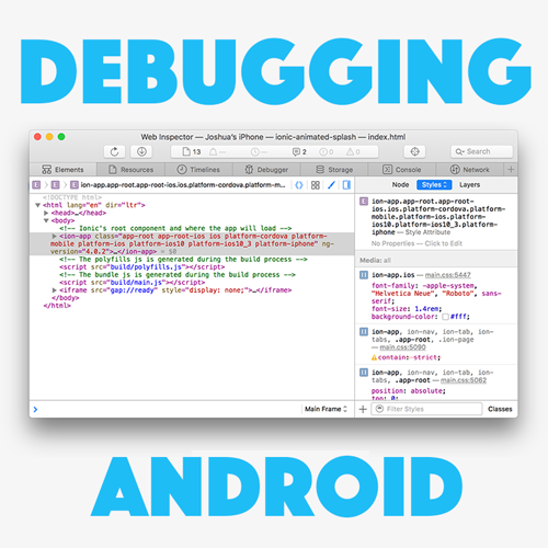 Debugging Ionic Applications When Deployed to an Android Device