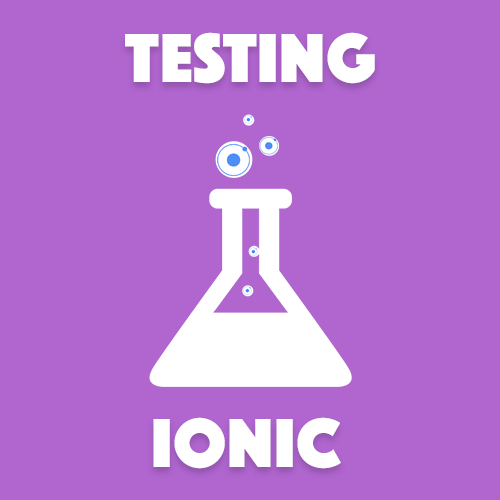 The Role of Unit Tests in Ionic