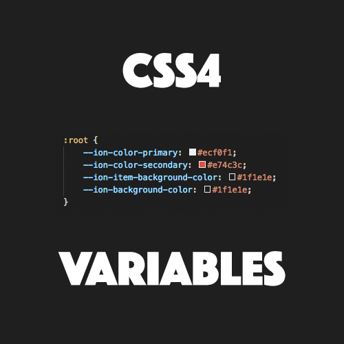 A Primer on CSS 4 Variables for Ionic 4